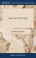 Thomas Harrison Topica Sacra. Divine Logic (relié)
