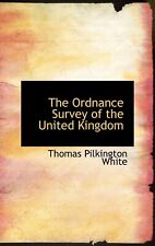 White, Thomas Pilkington The Ordnance Survey Of The United Kingdom Book Neuf