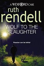 Wolf To The Slaughter: (a Wexford Case)
