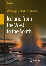 Wolfgang Fraedrich Neli Heidari Iceland From The West To The South (poche)