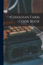 Anonymous Canadian Farm Cook Book (poche)