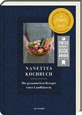 Ars Vivendi Nanettes Kochbuch: Die Gesammelten Rezepte Einer Landbäuerin (relié)