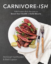 Ashleigh Vanhouten Beth Lipton Carnivore-ish (poche)