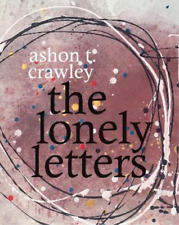 Ashon T. Crawley The Lonely Letters (poche)