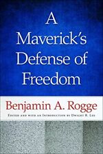 Benjamin A Rogge Maverick's Defense Of Freedom (relié)