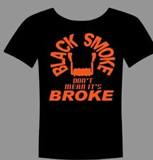 Black Smoke Don't Mean Its Broke Diesel Trucks Apparel Fashion T-shirts