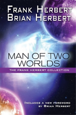 Brian Herbert Frank Herbert Man Of Two Worlds (poche)