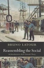 Bruno Latour Reassembling The Social (poche)