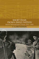 C. Claire Thomson Short Films From A Small Nation (poche)