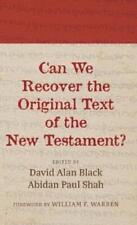 Can We Recover The Original Text Of The New Testament? (relié)