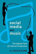 Cecilia Suhr Social Media And Music (poche) Digital Formations