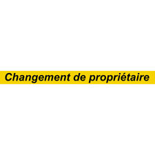 Changement De Propriétaire - 120x10cm - Sticker/autocollant