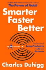 Charles Duhigg Smarter Faster Better (relié)