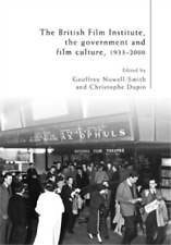 Christophe Dupi The British Film Institute, The Government And Film Cult (poche)