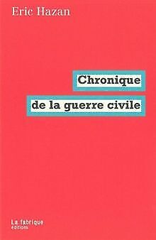 Chronique De La Guerre Civile By Hazan, Eric | Book | Condition Very Good