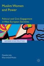 Danièle Joly Khursheed Wadia Muslim Women And Power (poche) Gender And Politics