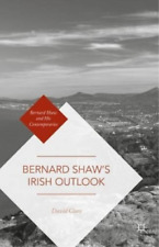 David Clare Bernard Shaw’s Irish Outlook (relié)