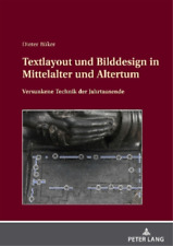 Dieter B�ker Textlayout Und Bilddesign In Mittelalter Und Altertum (relié)