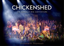 Elizabeth Thomson Chickenshed (relié)
