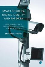 Emre Eren Korkmaz Smart Borders, Digital Identity And Big Data (relié)