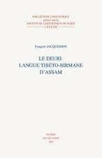 F. Jacquesson Le Deuri: Langue Tibeto-birmane D'assam (poche)