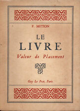 F Mitton Le Livre Valeur De Placement Histoire Editions Guy Le Prat Ed Num 1965