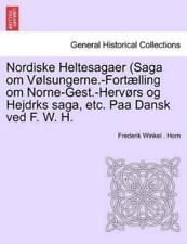 Frederik Winkel Nordiske Heltesagaer (saga Om Volsungerne.-fortaelling O (poche)