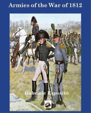 Gabriele Esposito The War Of 1812 (poche)
