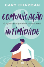 Gary Chapman Comunicação & Intimidade (poche)