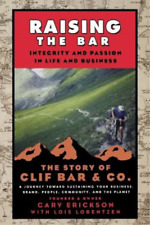 Gary Erickson Raising The Bar (poche)