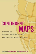 Gayle Gullett Contingent Maps (relié) Women's Western Voices