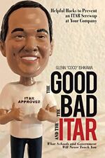 Glenn Ishikawa The Good, The Bad, And The Itar (relié)