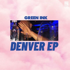 Green Ink Denver Ep (vinyl) 12