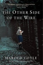 Harold Coyle The Other Side Of The Wire (relié)