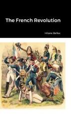 Hilaire Belloc The French Revolution (relié)