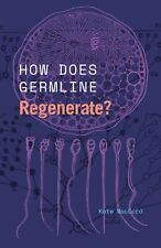 How Est Germline Régénérer? (convening Science: Discovery At The Marine Biolog