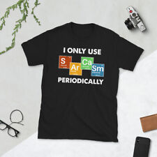 I Only Use Sarcasm Periodically Sarcasm Periodic Short-sleeve Unisex T-shirt