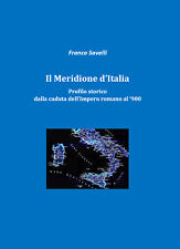 Il Meridione D’italia	- Francesco Savelli, 2019, Youcanprint