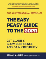 Jamal Ahmed The Easy Peasy Guide To The Gdpr (poche)