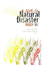 Jean-herve Jezequel A Not-so Natural Disaster: Niger '05 (poche)