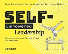 Jens Bergstein Julius Lassalle Felicit Self-empowered Leadership: Führu (poche)