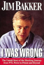 Jim Bakker I Was Wrong (poche)