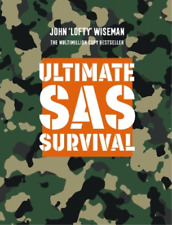 John ‘lofty’ Wiseman Ultimate Sas Survival (relié)