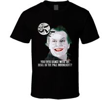 Joker Batman Jack Nicholson Quote Parody Funny Fan T Shirt