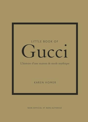 karen homer little book of gucci - l'histoire d'une maison de mode mythique