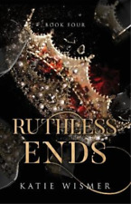 Katie Wismer Ruthless Ends (poche)
