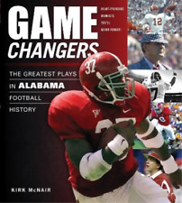 Kirk Mcnair Game Changers: Alabama (relié) Game Changers
