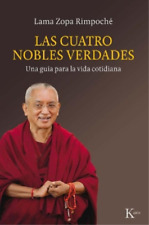 Lama Zopa Rimpoché Las Cuatro Nobles Verdades (poche)