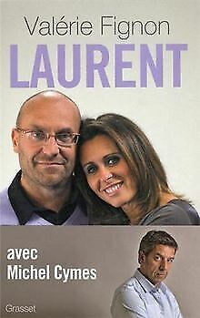 Laurent By Fignon, Valérie, Cymes, Michel | Book | Condition Good