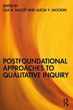 Lisa A. Mazzei Postfoundational Approaches To Qualitative Inquiry (poche)